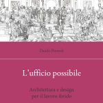 Libro: "L’ufficio possibile. Architettura e design per il lavoro ibrido"